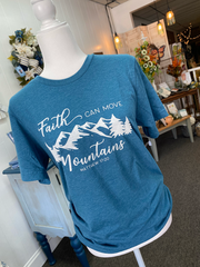 Faith Can Move Mountains - T-Shirt