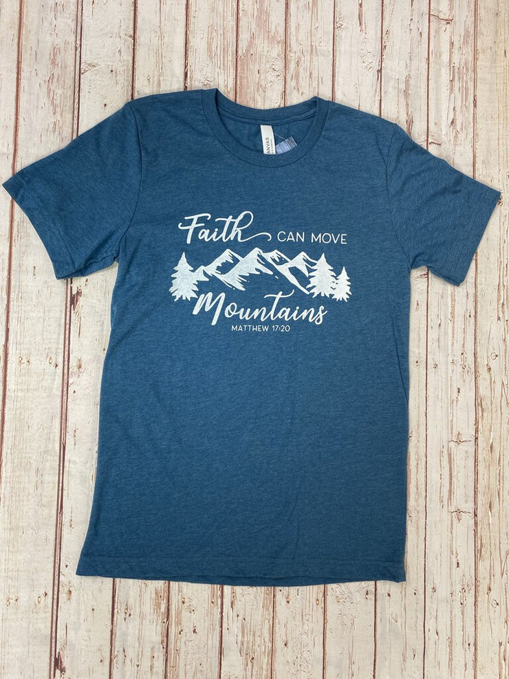 Faith Can Move Mountains - T-Shirt