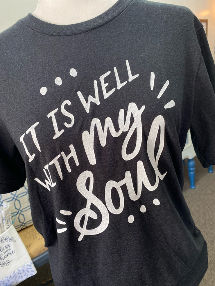 It Is Well With My Soul - T-Shirt