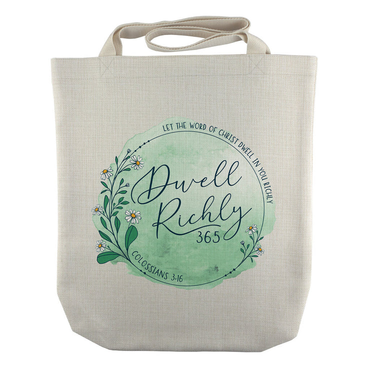 Dwell Richly 365 Tote Bag