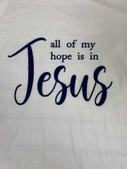 All My Hope - T-Shirt
