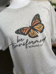 Be Transformed - T-Shirt
