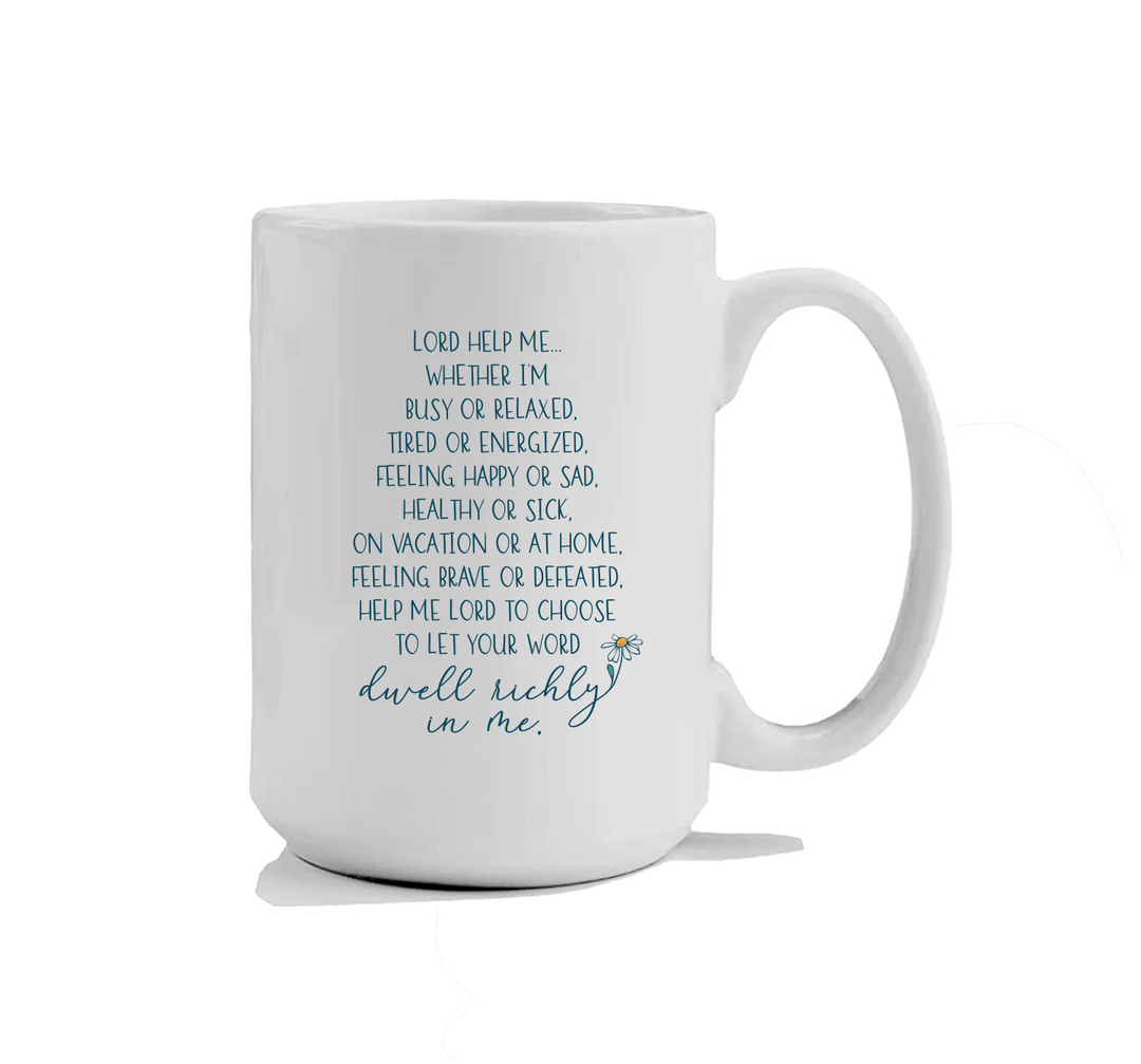 Dwell Richly 15oz Mug - Prayer